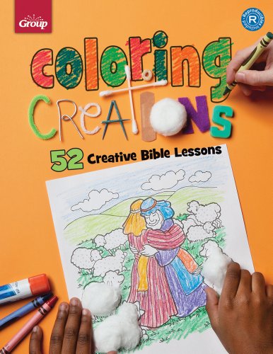 Coloring Creations: 52 Creative Bible Lessons (9780764427671) by Group Publishing