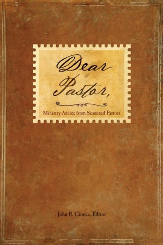 Imagen de archivo de Dear Pastor: Ministry Advice from Seasoned Pastors a la venta por Wonder Book