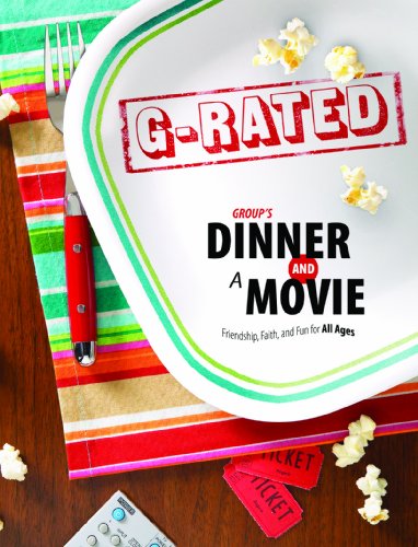 9780764436611: Group's Dinner and a Movie: G-Rated: Friendship, Faith, and Fun for All Ages