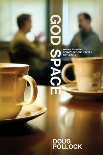 Stock image for God Space: Where Spiritual Conversations Happen Naturally for sale by Gulf Coast Books