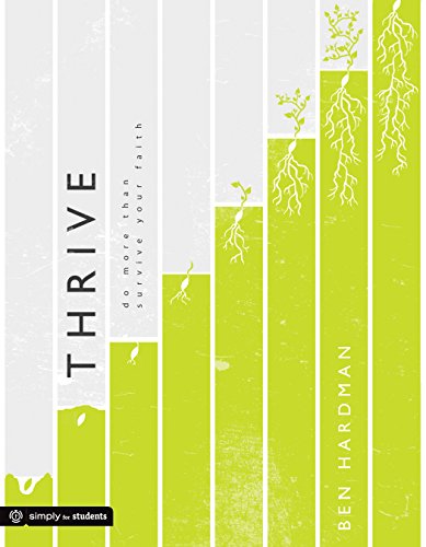 Imagen de archivo de Thrive: Do More Than Survive Your Faith (Simply for Students) a la venta por Wonder Book