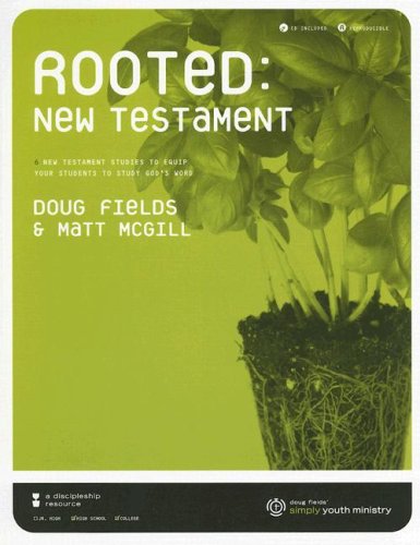 Beispielbild fr Rooted: New Testament: 6 New Testament Studies to Equip Your Students to Study God's Word with CDROM zum Verkauf von Revaluation Books