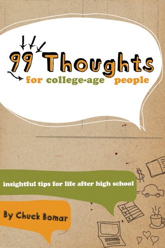 Beispielbild fr 99 Thoughts for College-Age People: Insightful Tips for Life After High School zum Verkauf von Wonder Book