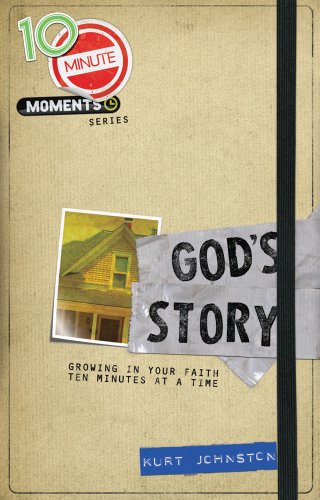 Stock image for 10 Minute Moments: God's Story: Growing in Your Faith Ten Minutes at a Time for sale by SecondSale