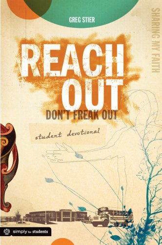 Beispielbild fr Reach Out, Don't Freak Out Student Devotional zum Verkauf von SecondSale