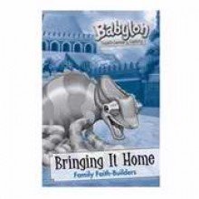 VBS-Babylon-Bringing It Home: Family Faith Bldr (10 Pack) (9780764469473) by Group Publishing
