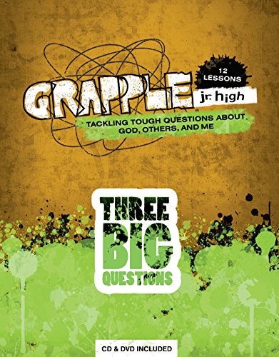 9780764475450: Three Big Questions: Tackling Tough Questions about God, Others, and Me (Grapple JR. High 12 Lessons)