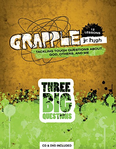 Stock image for Grapple Jr. High: Three Big Questions: 12 Lessons on Tackling Tough Questions About God, Others, and Me (Grapple JR. High 12 Lessons) for sale by SecondSale