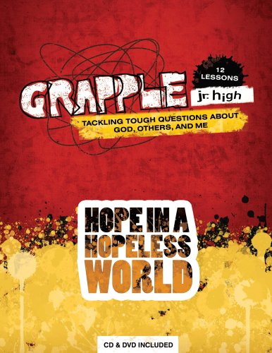 Grapple Jr. High: Hope in a Hopeless World (9780764475474) by Publishing, Group; Group Publishing