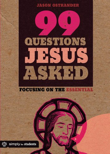 Beispielbild fr 99 Questions Jesus Asked: Focusing on the Essential zum Verkauf von Goodwill of Colorado