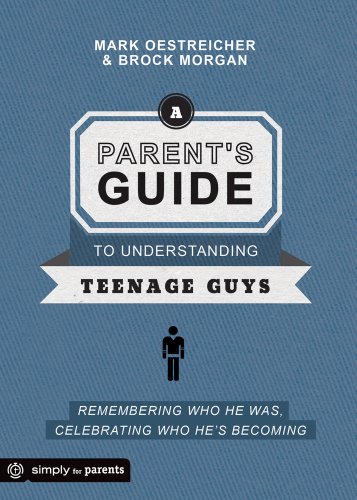 Beispielbild fr A Parent's Guide to Understanding Teenage Guys : Remembering Who He Was, Celebrating Who He's Becoming zum Verkauf von Better World Books