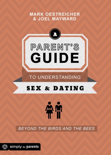 9780764484650: A Parent's Guide to Understanding Sex and Dating: Beyond the Birds and the Bees