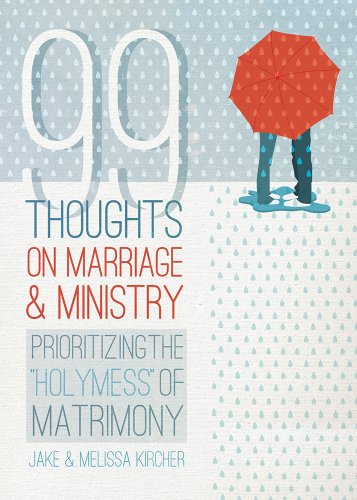 9780764491351: 99 Thoughts on Marriage & Ministry: Prioritizing the 