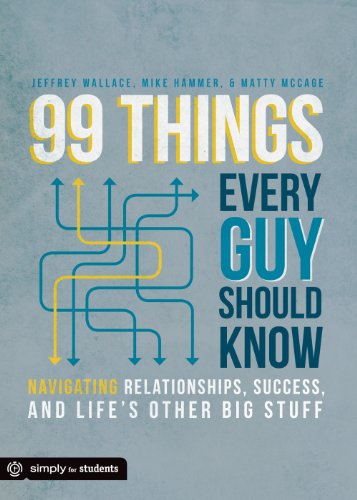 Beispielbild fr 99 Things Every Guy Should Know: Navigating Relationships, Success, and Life's Other Big Stuff zum Verkauf von SecondSale