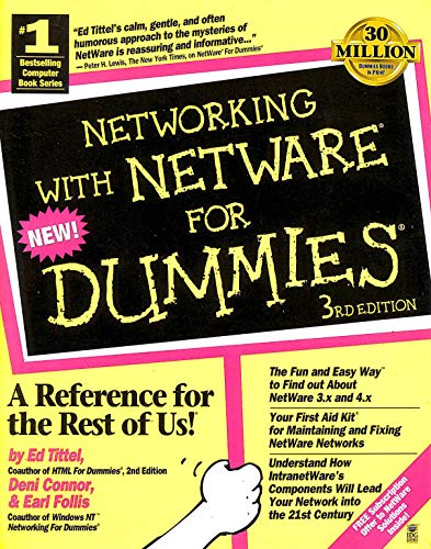 Networking with NetWare For Dummies (9780764500022) by Ed Tittel; Earl Follis; James E. Gaskin