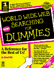 World Wide Web Searching for Dummies (1st ed) (9780764500220) by Brad Hill