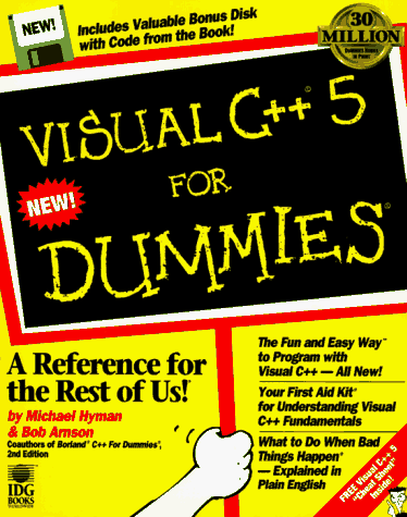 Visual C++ 5 for Dummies (9780764500596) by Hyman, Michael I.; Arnson, Robert