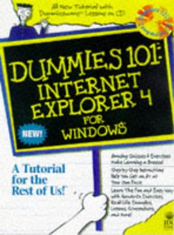 Stock image for Dummies 101: Internet Explorer 4 for Windows [With *] for sale by ThriftBooks-Dallas
