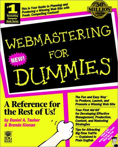 Webmastering For Dummies (9780764501715) by Tauber, Daniel A.; Kienan, Brenda