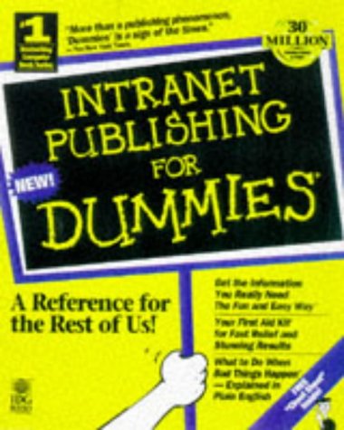 Intranet Publishing for Dummies (9780764502224) by Weadock, Glenn; Weadock, Emily Sherrill