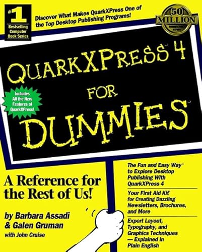 QuarkXPress 4 For Dummies (9780764502422) by Assadi, Barbara; Gruman, Galen; Cruise, John