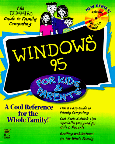 Windows 95 for Kids & Parents (The Dummies Guide to Family Computing) (9780764502774) by Price, Lisa; Price, Jonathan