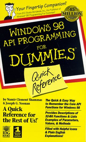 Windows 98 Api Programming for Dummies: Quick Reference (9780764503030) by Shammas, Namir Clement; Noonan, Joseph G.