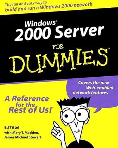 Windows 2000 Server For Dummies (9780764503412) by Tittel, Ed; Madden, Mary T.; Stewart, James M.