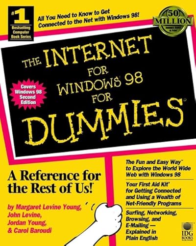 The Internet for Windows 98 For Dummies (9780764503504) by Young, Margaret Levine; Levine, John R.; Young II, Jordan M.; Baroudi, Carol