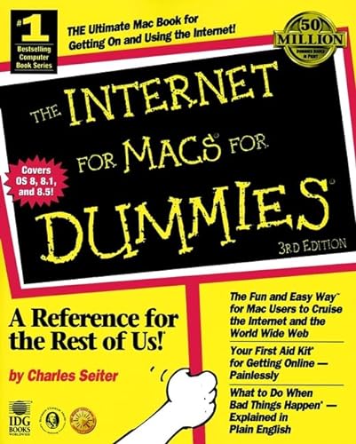 The Internet For Macs? For Dummies? (9780764503641) by Seiter, Charles