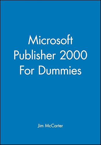 Microsoft Publisher 2000 For Dummies (9780764505256) by McCarter, Jim