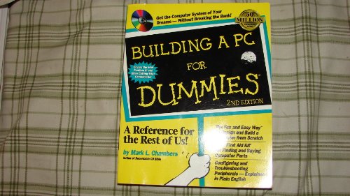 Building a PC For Dummies? (9780764505713) by Chambers, Mark L.