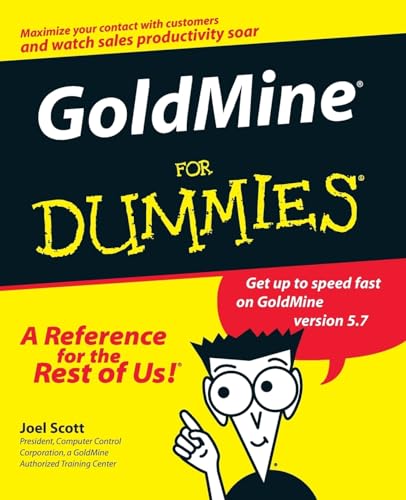 Imagen de archivo de GoldMine for Dummies a la venta por Better World Books