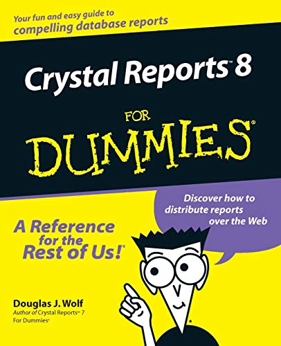 9780764506420: Crystal ReportsTM 8 For Dummies
