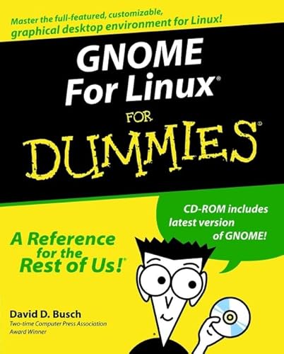 GNOME For Linux? For Dummies? (9780764506505) by Busch, David D.