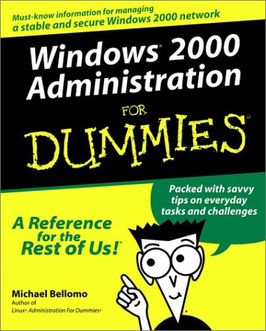 Imagen de archivo de Windows 2000 Administration for Dummies a la venta por Better World Books