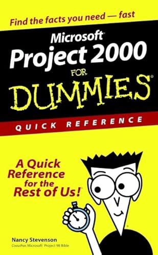 Imagen de archivo de Microsoft Project 2000 For Dummies Quick Reference (For Dummies Series) a la venta por Wonder Book