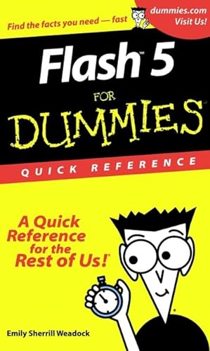Flash 5 For Dummies Quick Reference (9780764507809) by Weadock, Emily Sherrill