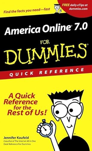 America Online 7.0 For Dummies: Quick Reference (9780764516252) by Kaufeld, Jennifer