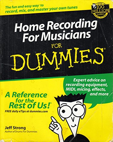 Stock image for Home Recording For Musicians For Dummies? for sale by Jenson Books Inc