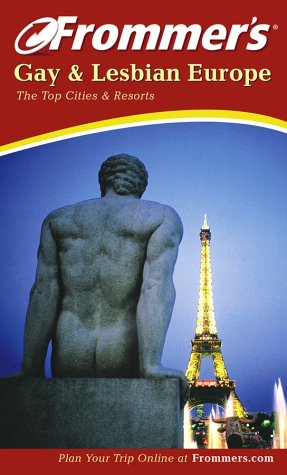 Imagen de archivo de Frommer's Gay and Lesbian Europe: The Top Cities & Resorts a la venta por Wonder Book
