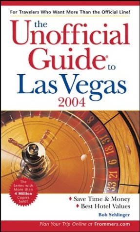 9780764519833: The Unofficial Guide to Las Vegas 2004 (Unofficial Guides)