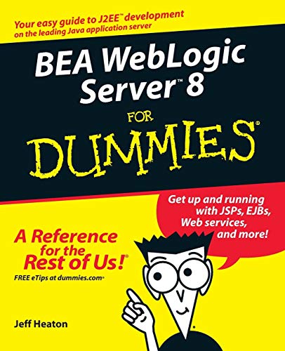 Beispielbild fr BEA WebLogic Server 8 For Dummies zum Verkauf von Reuseabook