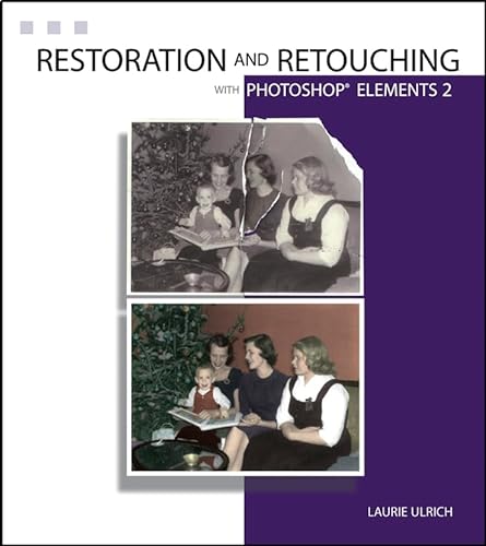 Beispielbild fr Photoshop Elements 2 Restoration and Retouching zum Verkauf von Better World Books