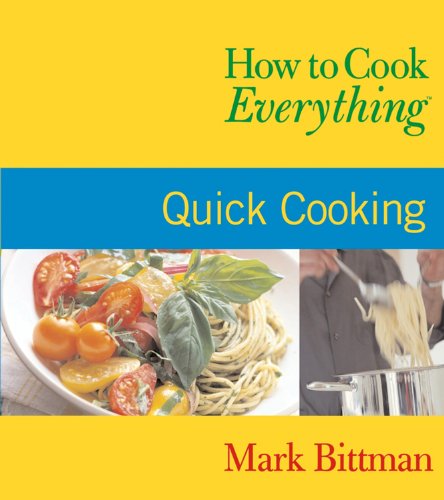 Imagen de archivo de How to Cook Everything : Quick Cooking a la venta por Better World Books: West