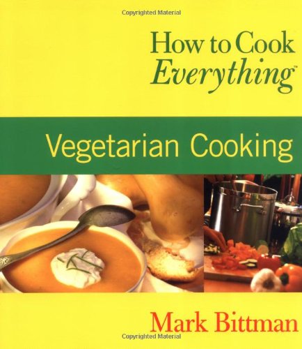 9780764525148: How to Cook Everything: Vegetarian Cooking
