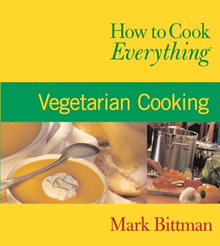 9780764525148: How to Cook EverythingTM: Vegetarian Cooking