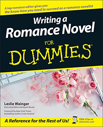 9780764525544: Writing a Romance Novel For Dummies