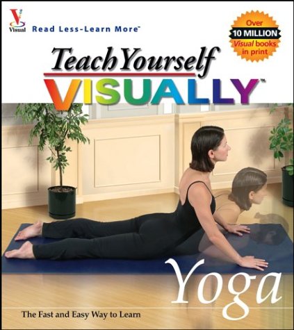 Beispielbild fr Teach Yourself VISUALLY Yoga (Visual Read Less, Learn More) zum Verkauf von Front Cover Books