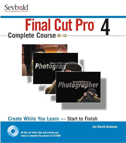 Imagen de archivo de Final Cut Pro4 Complete Course a la venta por Better World Books: West